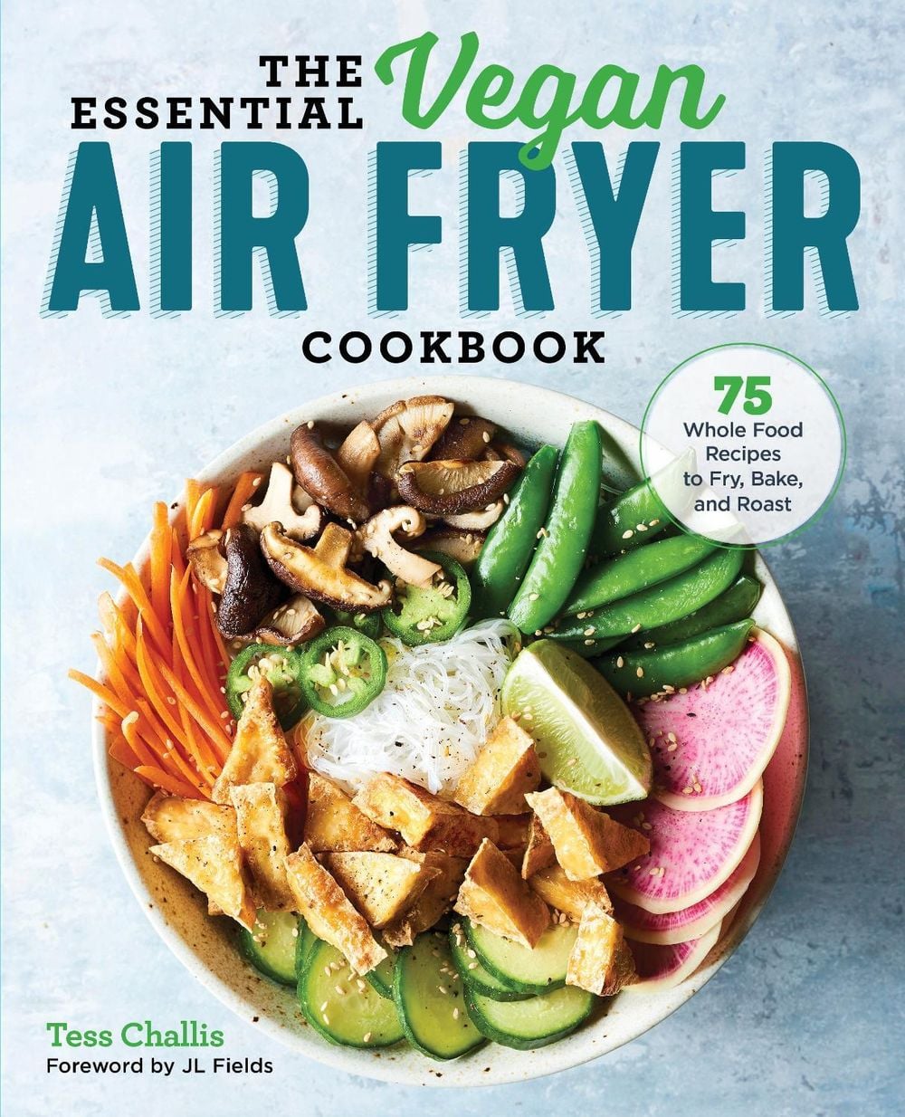 The Essential Vegan Air Fryer Cookbook by Tess Challis - ISBN: 9781641524131