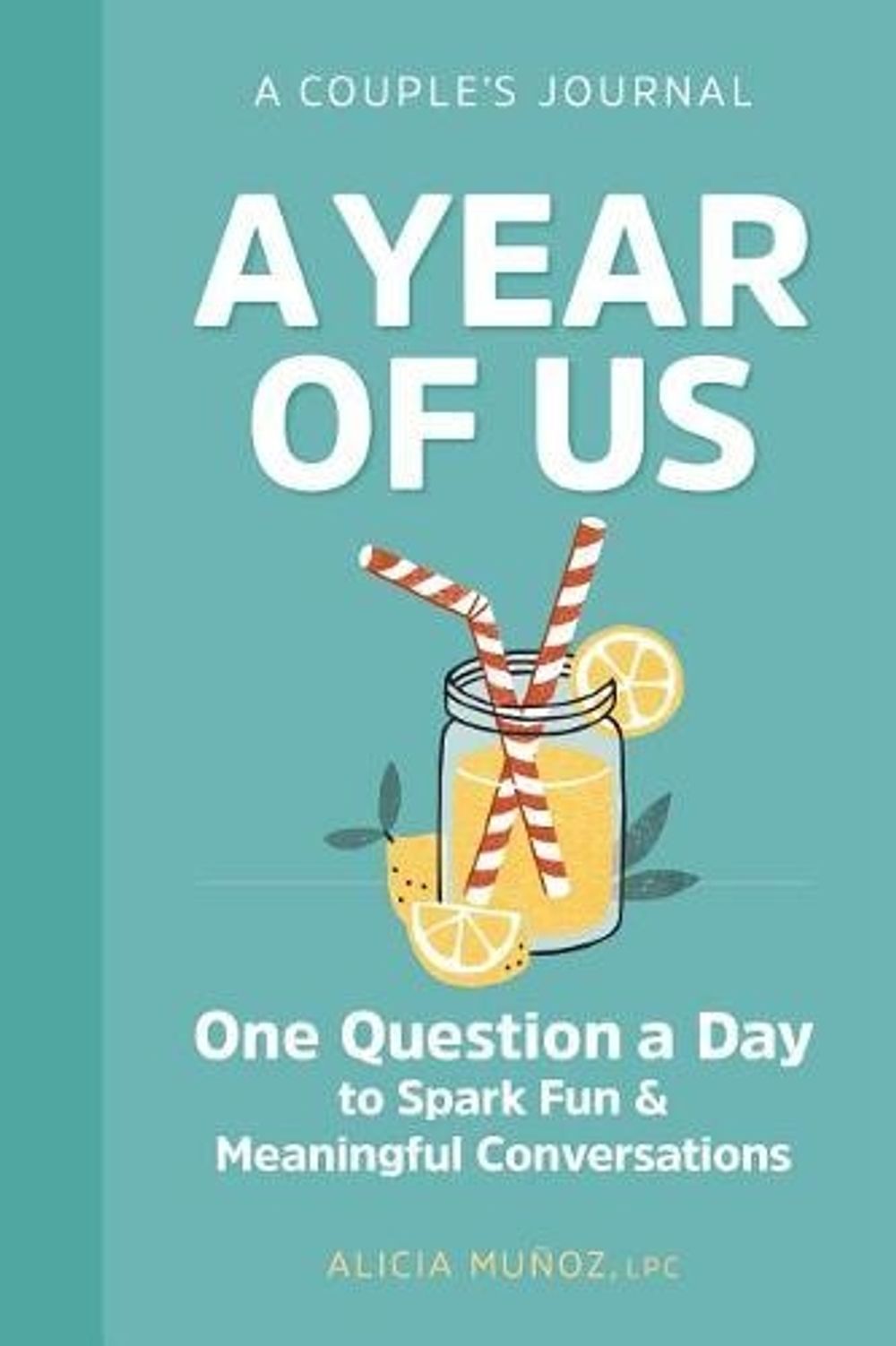 A Year of Us by Alicia Muñoz - ISBN: 9781641524247