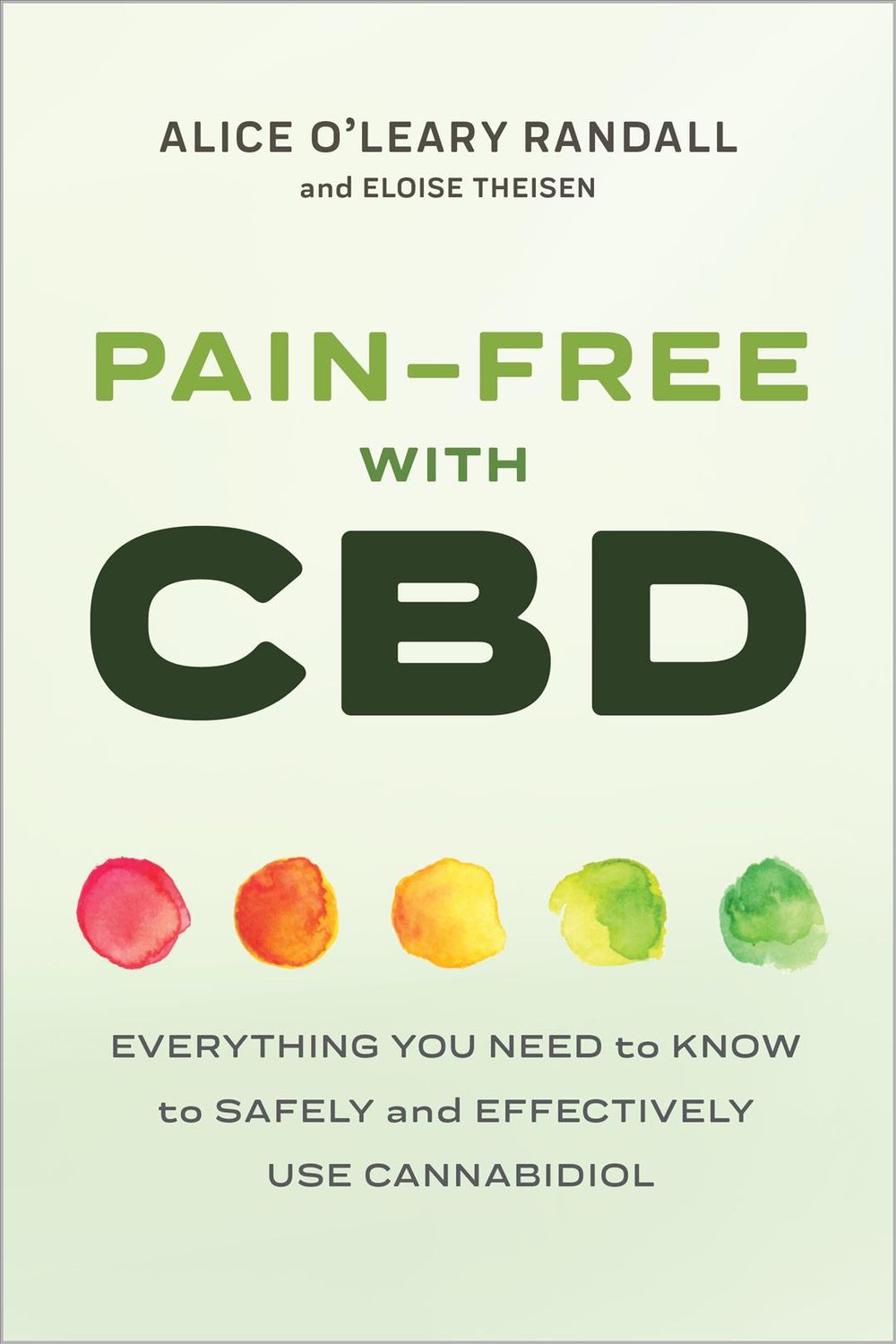 Pain-Free with CBD by Eloise Theisen - ISBN: 9781641525541