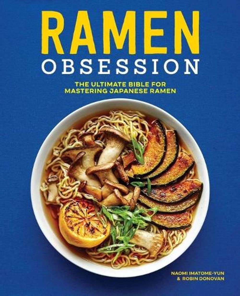 Ramen Obsession by Robin Donovan - ISBN: 9781641525848