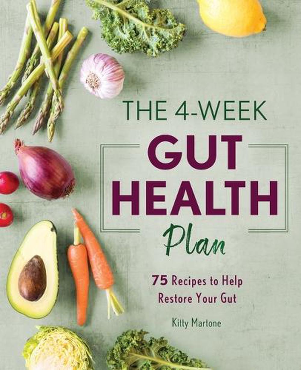The 4-Week Gut Health Plan by Kitty Martone CHHP MH - ISBN: 9781641525916