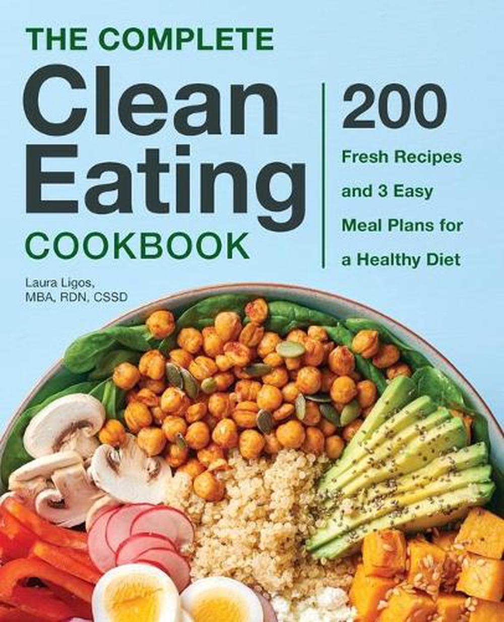 The Complete Clean Eating Cookbook, 9781641526067