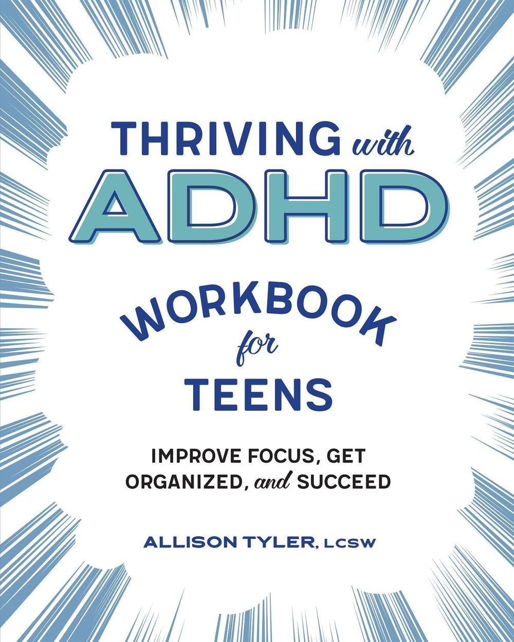 Thriving with ADHD Workbook for Teens by Allison Tyler - ISBN: 9781641526173