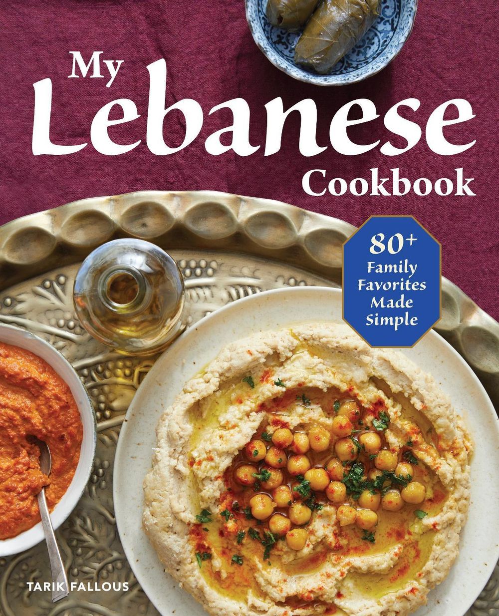 My Lebanese Cookbook by Tarik Fallous - ISBN: 9781641527408