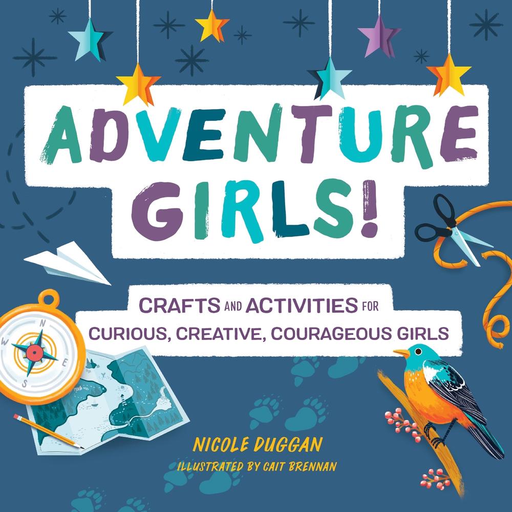 Adventure Girls! by Nicole Duggan - ISBN: 9781641527422