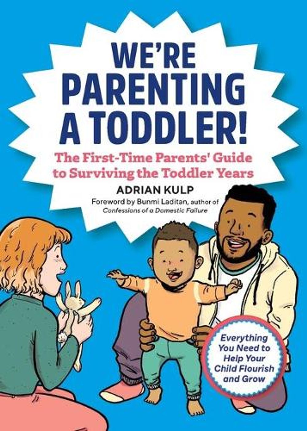 We're Parenting a Toddler! by Adrian Kulp - ISBN: 9781641527958