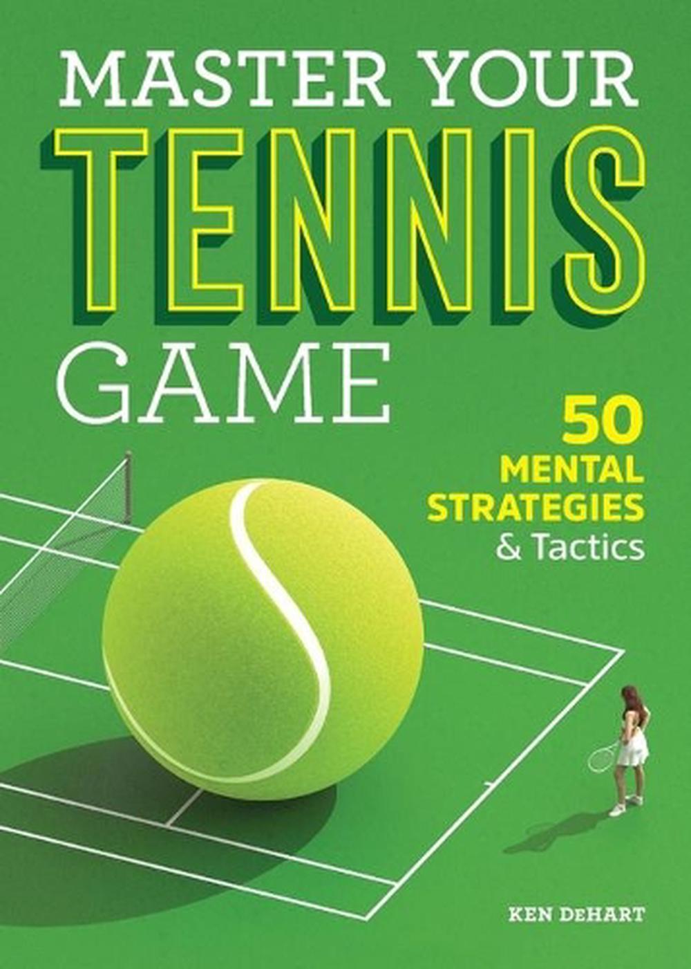 Master Your Tennis Game, 9781641528467