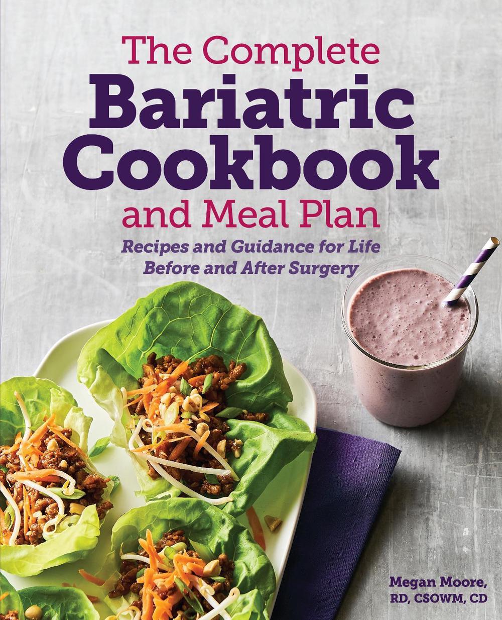 The Complete Bariatric Cookbook and Meal Plan by Megan Moore - ISBN: 9781641528764