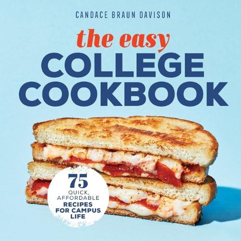 The Easy College Cookbook by Candace Braun Davison - ISBN: 9781641529389