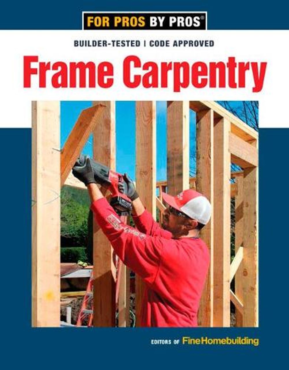 Frame Carpentry by Fine Homebuildi - ISBN: 9781641550611
