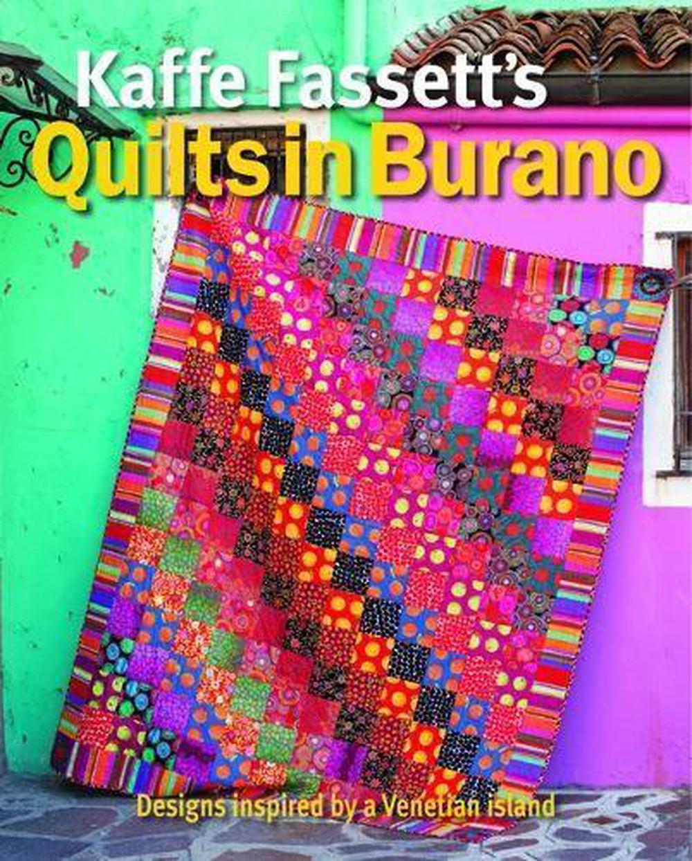 Kaffe Fassett's Quilts in Burano by Kaffe Fassett, Paperback