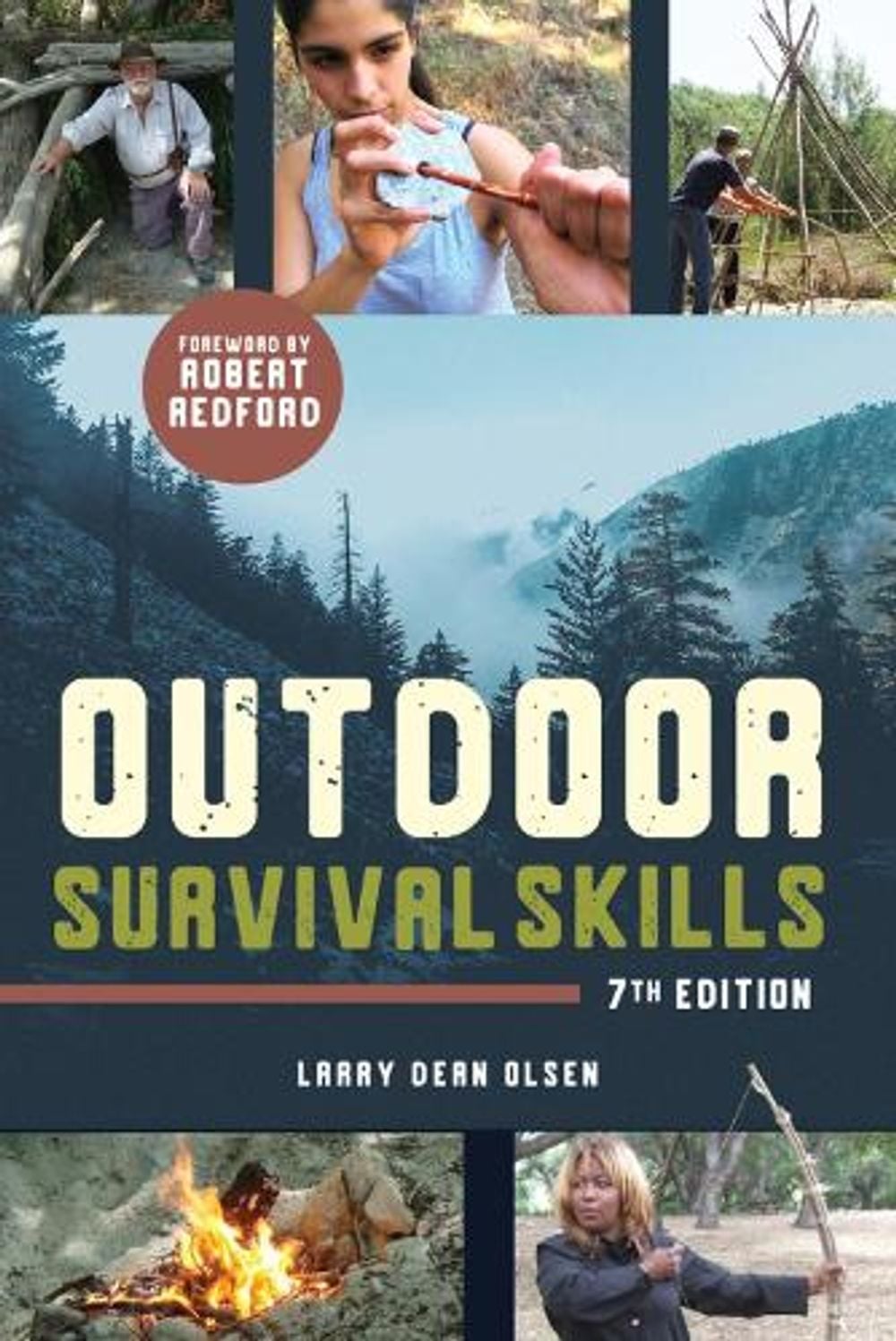 Outdoor Survival Skills by Larry Dean Olsen - ISBN: 9781641604321