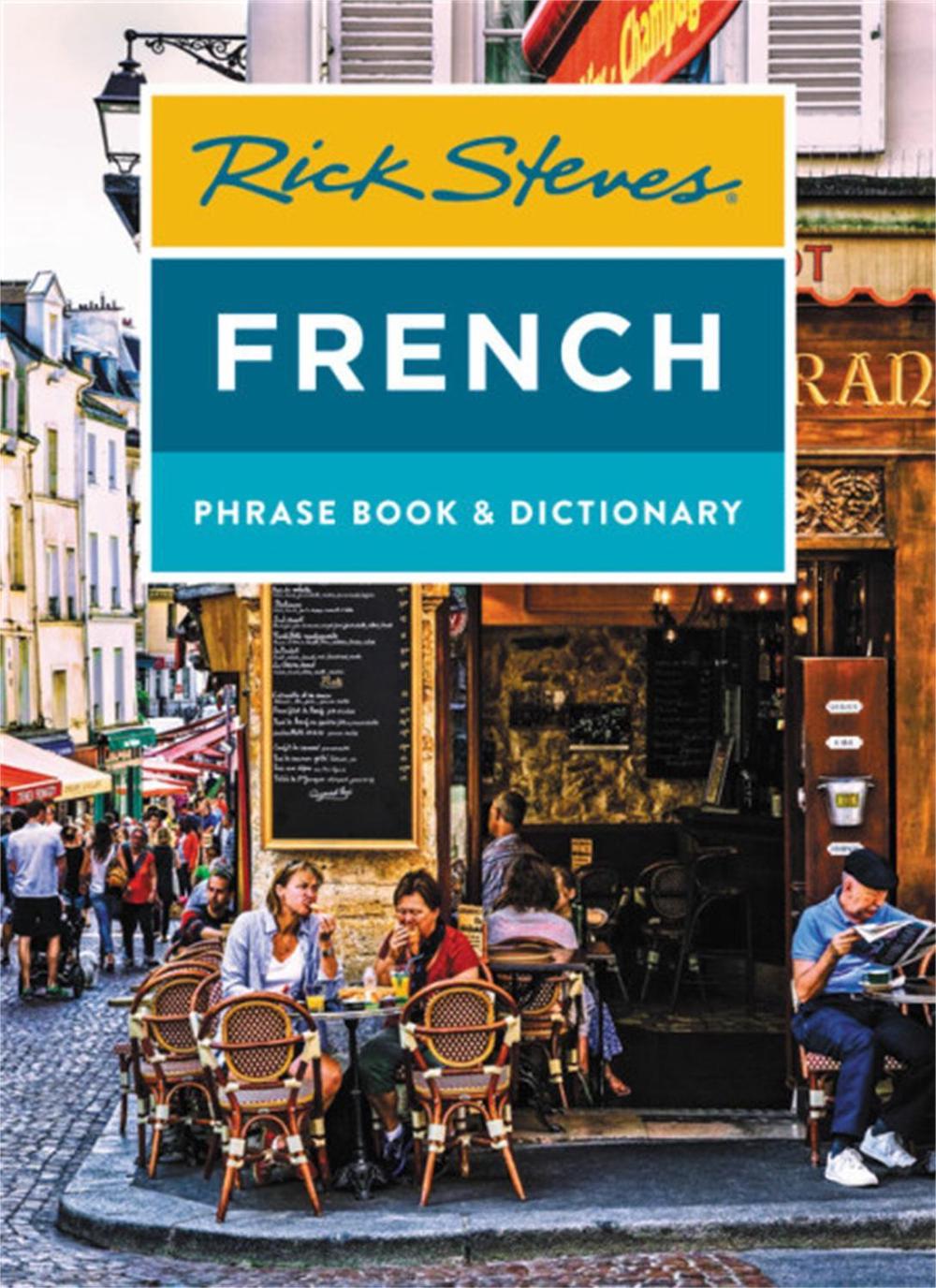 Rick Steves French Phrase Book & Dictionary (Eighth Edition), 9781641711852