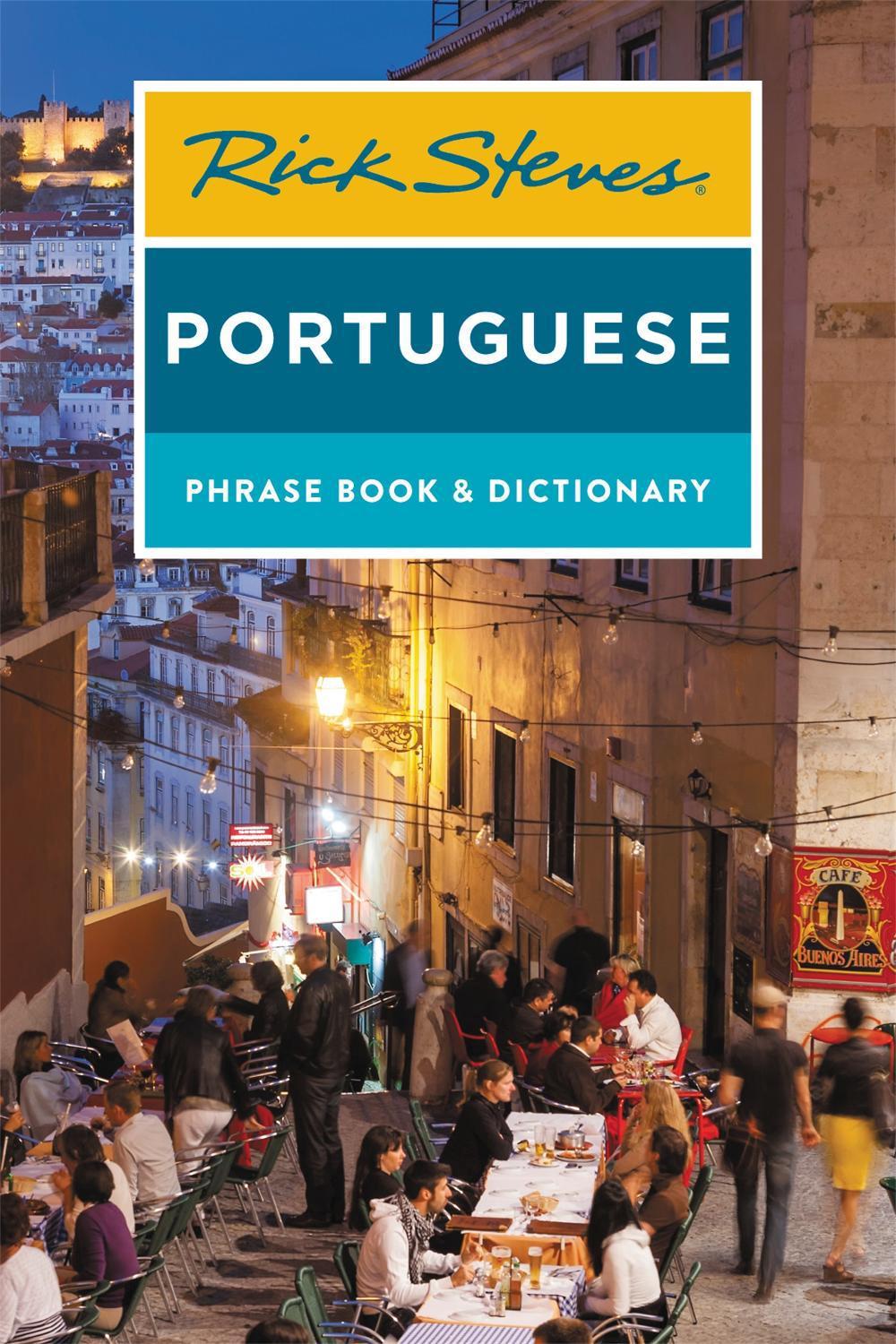 Rick Steves Portuguese Phrase Book and Dictionary (Third Edition), 9781641711975
