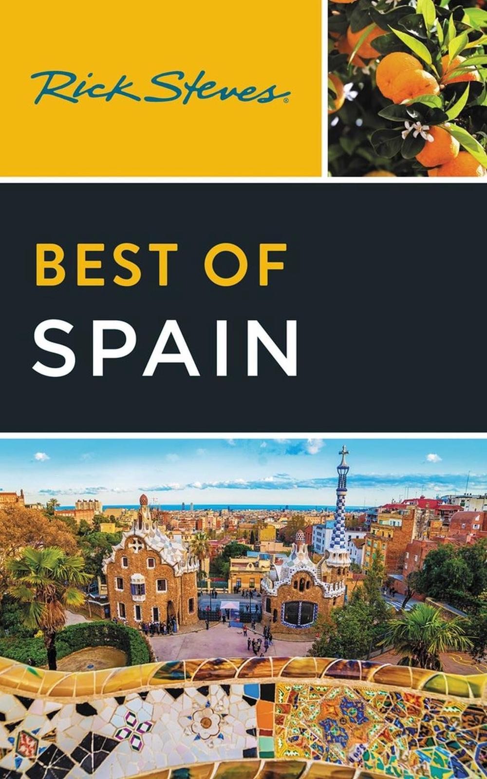 Rick Steves Best of Spain (Fourth Edition) by Rick Steves - ISBN: 9781641714082