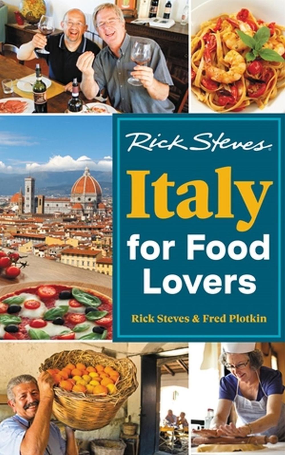 Rick Steves Italy for Food Lovers (First Edition) by Rick Steves - ISBN: 9781641715119