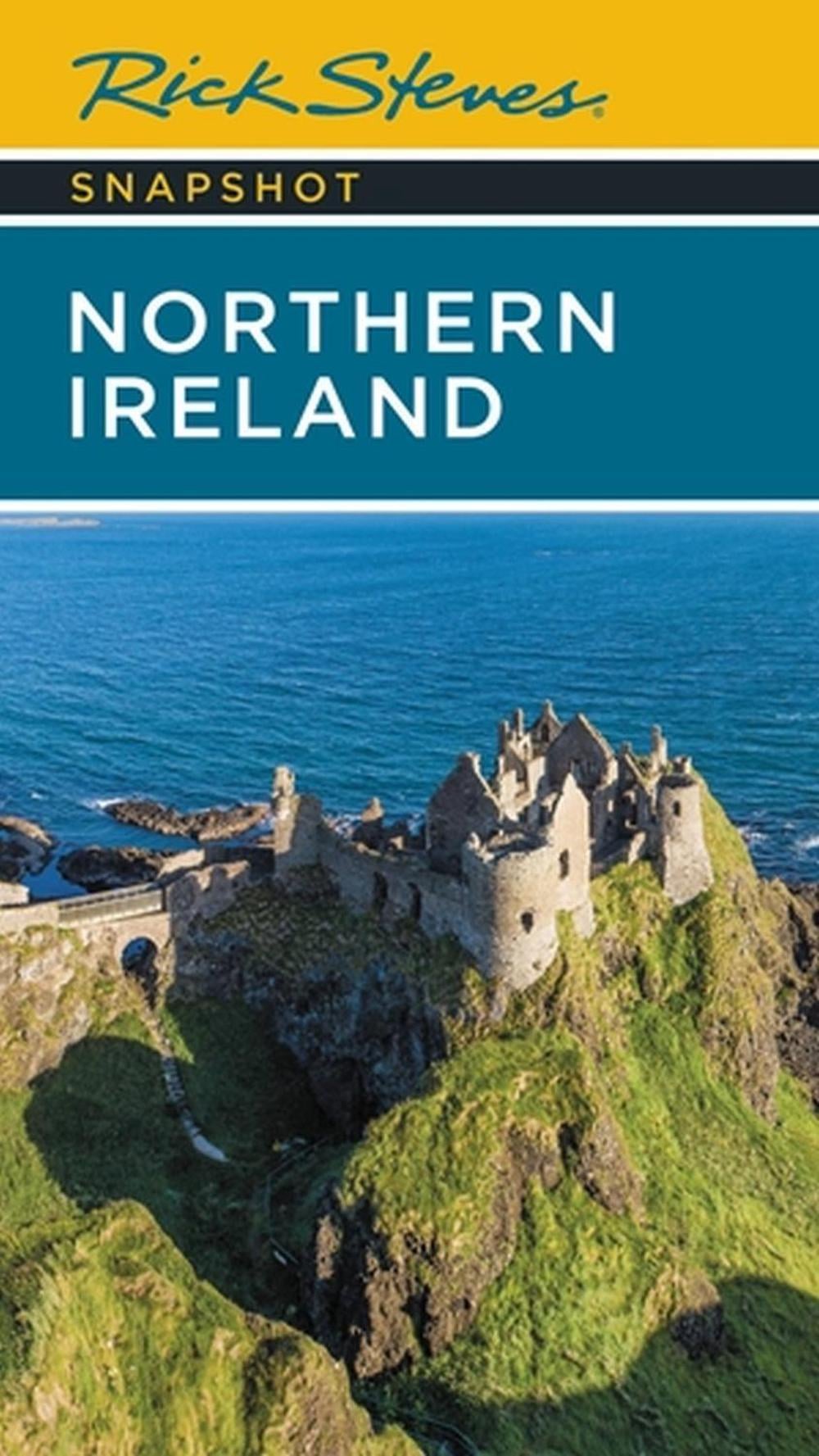 Rick Steves Snapshot Northern Ireland (Seventh Edition) by Rick Steves - ISBN: 9781641715294
