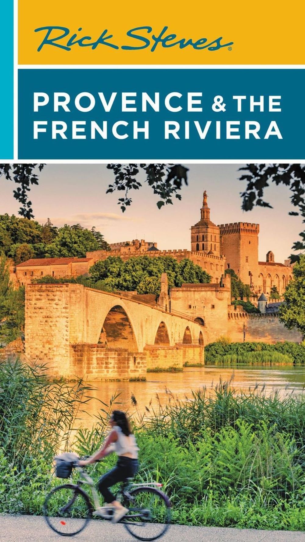 Rick Steves Provence & the French Riviera (Sixteenth Edition) by Rick Steves - ISBN: 9781641715911