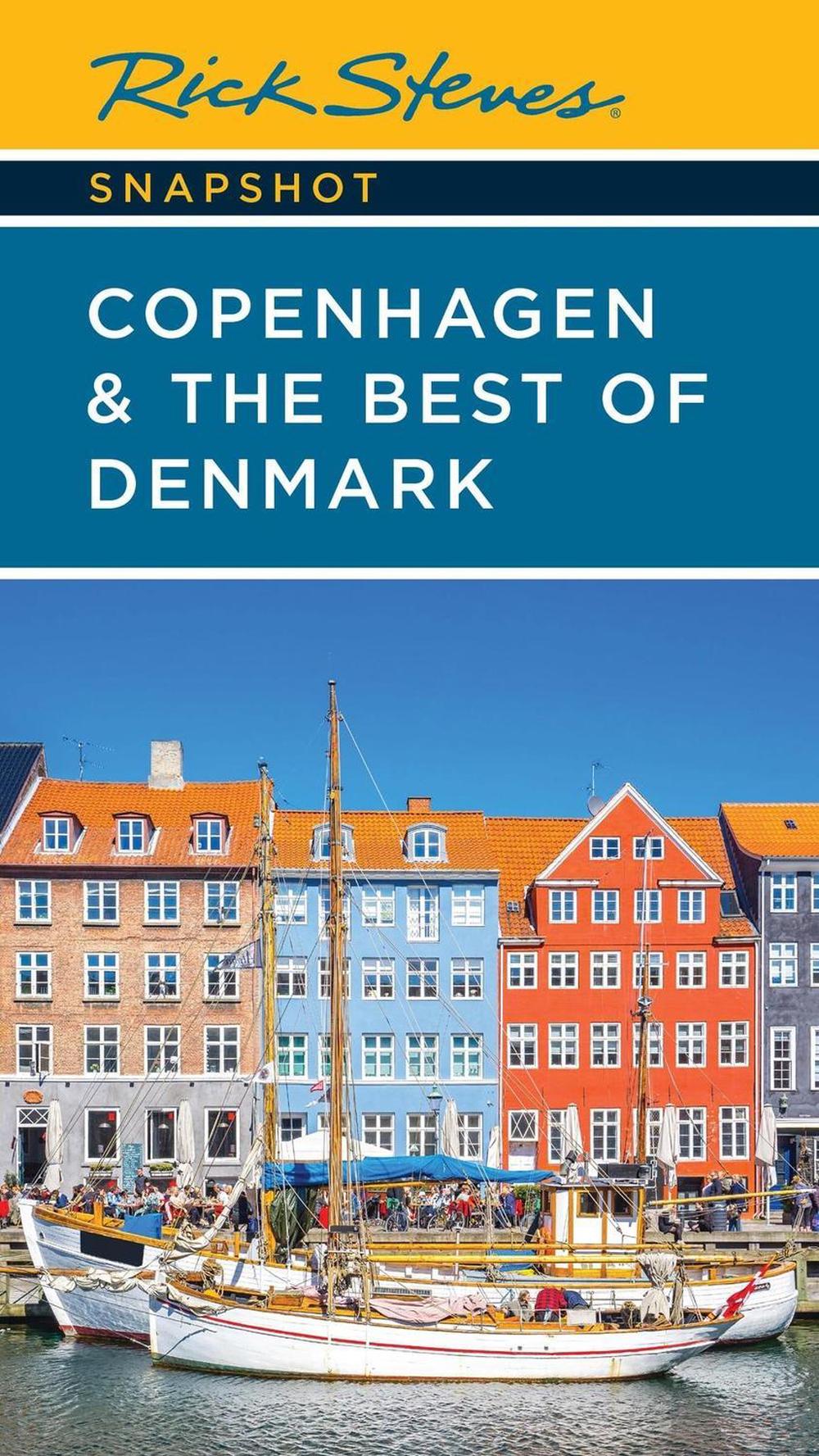 Rick Steves Snapshot Copenhagen & the Best of Denmark (Sixth Edition) by Rick Steves - ISBN: 9781641716291