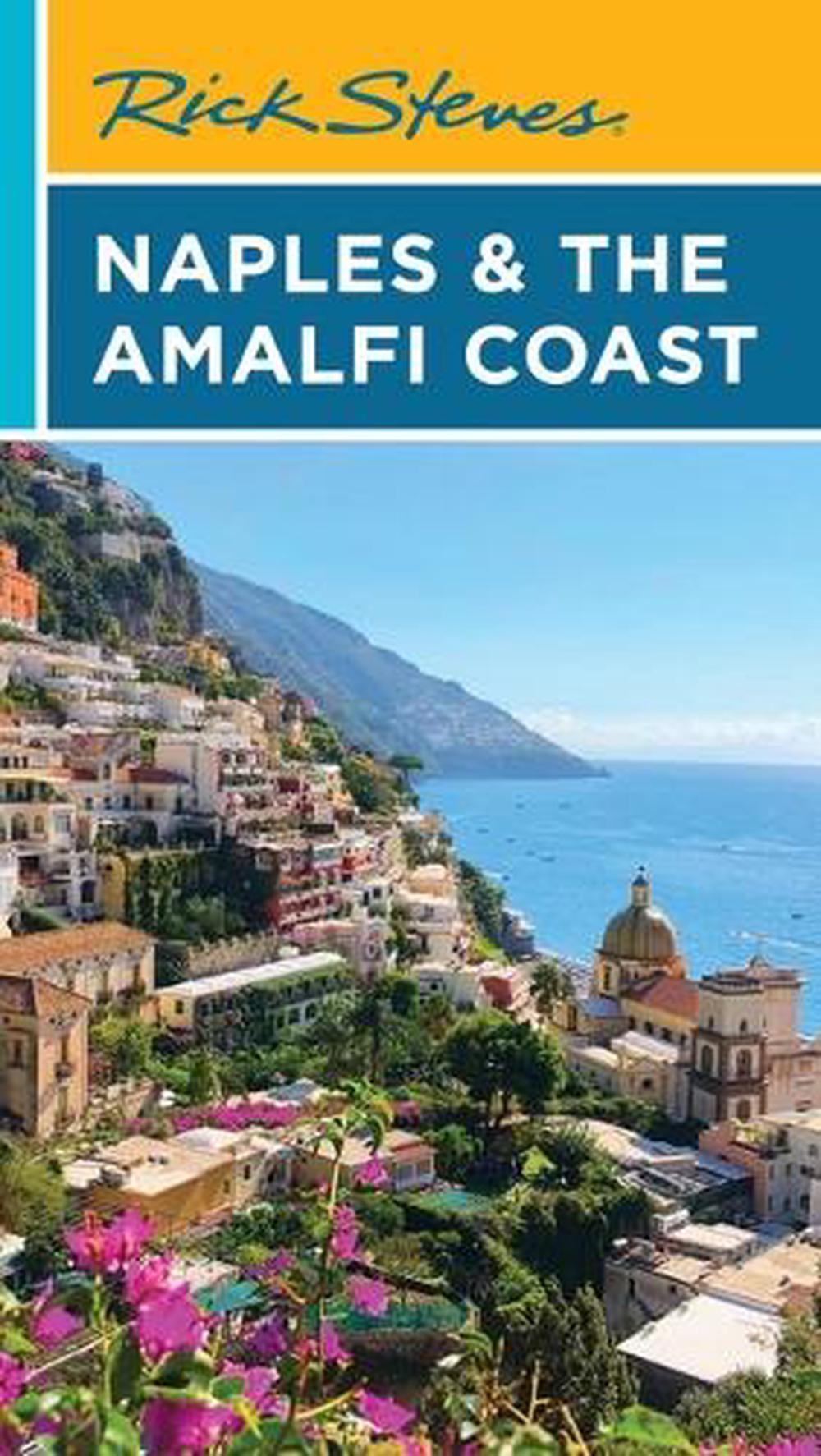 Rick Steves Naples & the Amalfi Coast (First Edition), 9781641716659