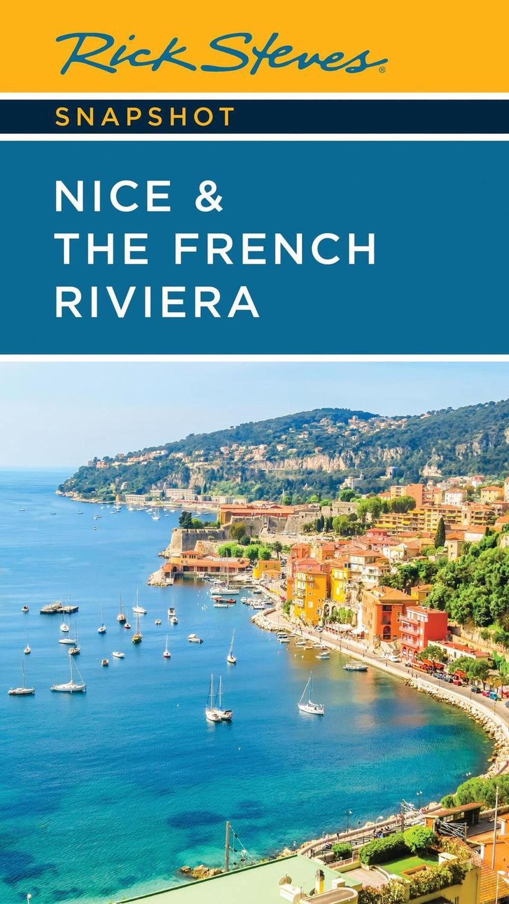 Rick Steves Snapshot Nice & the French Riviera (Fourth Edition) by Rick Steves - ISBN: 9781641717410