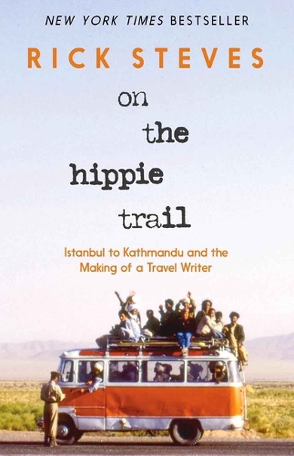 On the Hippie Trail (First Edition), 9781641717458