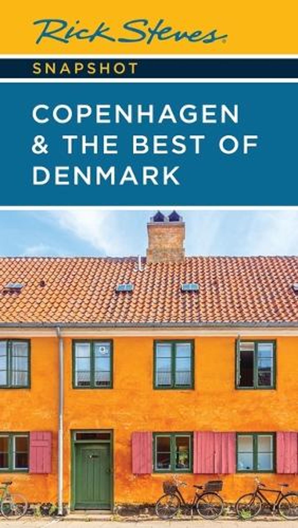 Rick Steves Snapshot Copenhagen & the Best of Denmark (Seventh Edition) by Rick Steves - ISBN: 9781641717588