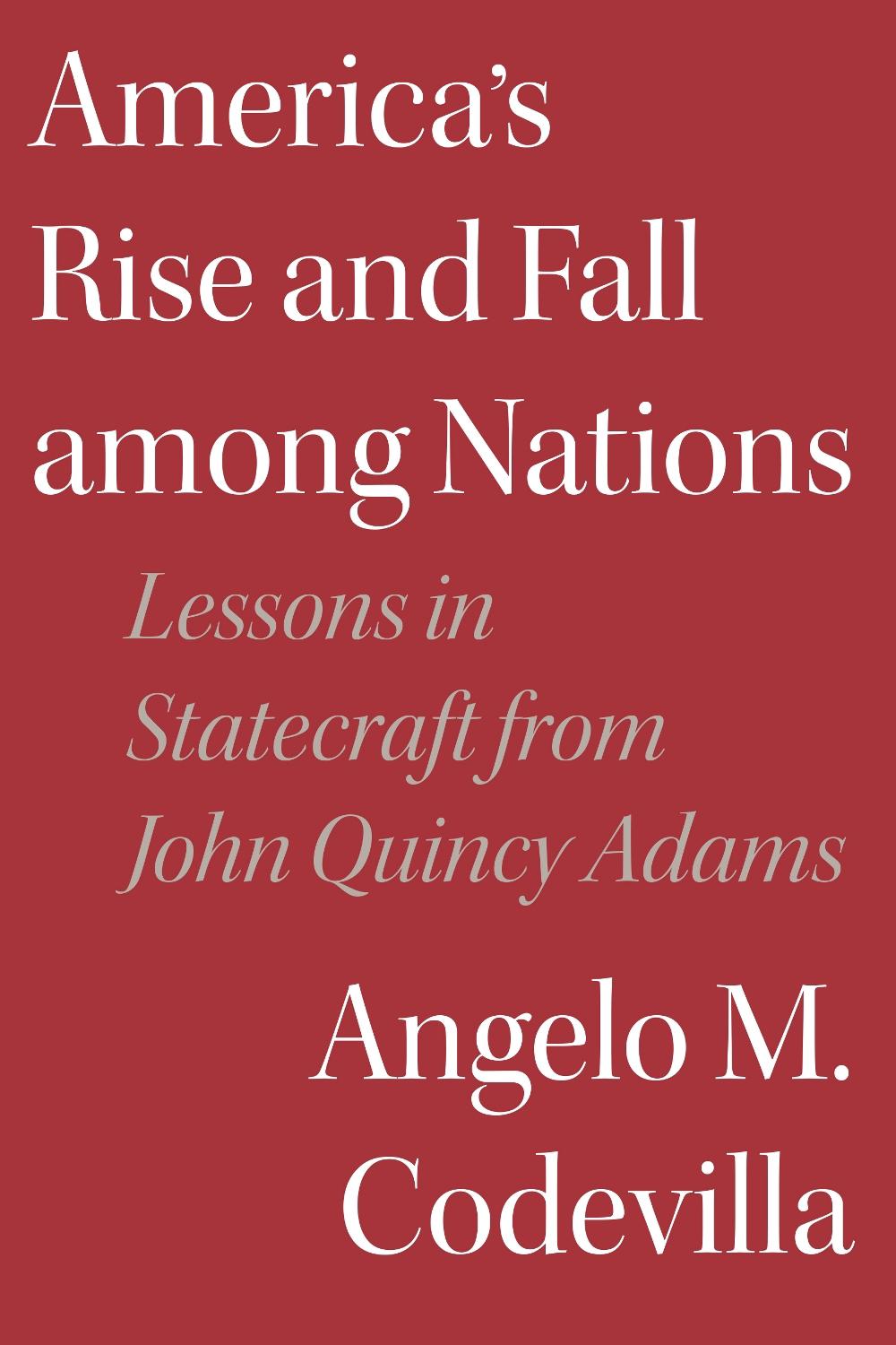 America's Rise and Fall among Nations, 9781641772723