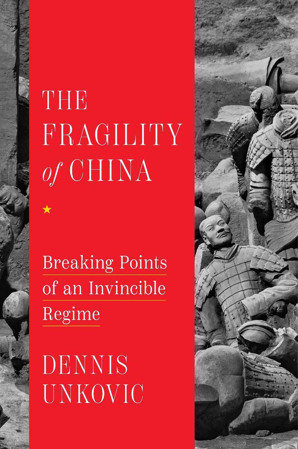 The Fragility of China by Dennis Unkovic - ISBN: 9781641773911