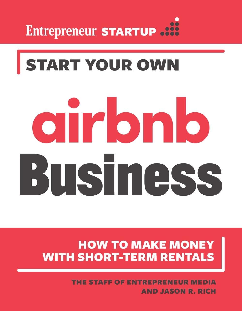 Start Your Own Airbnb Business, 9781642011616