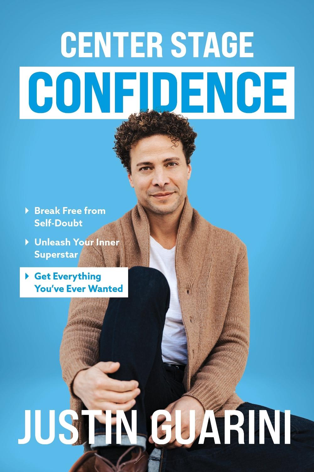 Unbreakable Confidence by Justin Guarini - ISBN: 9781642011807
