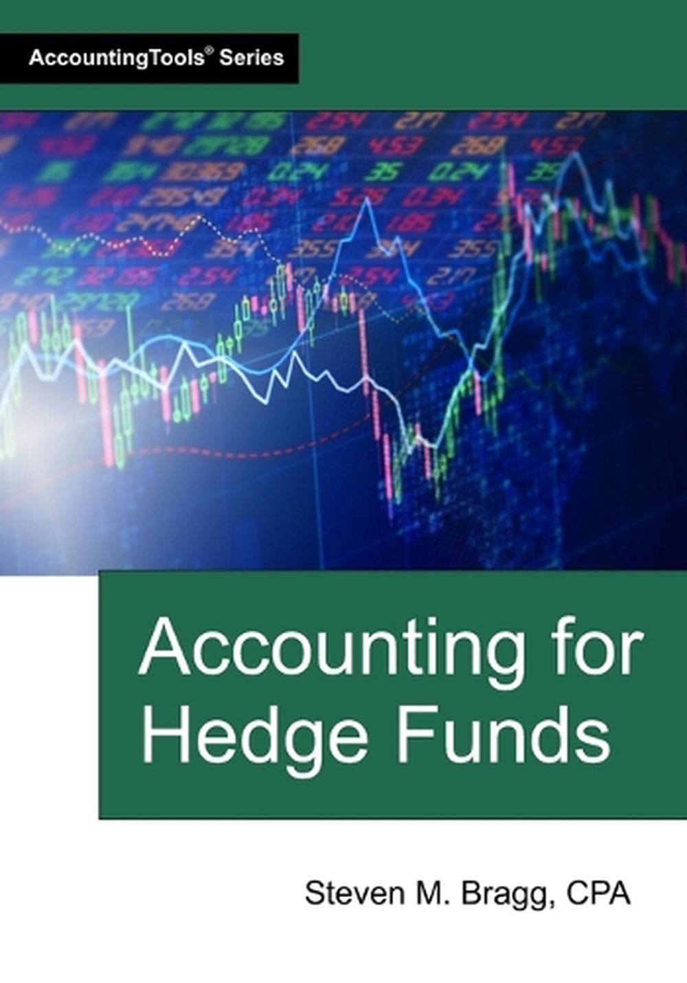 Accounting for Hedge Funds by Steven M. Bragg - ISBN: 9781642211337