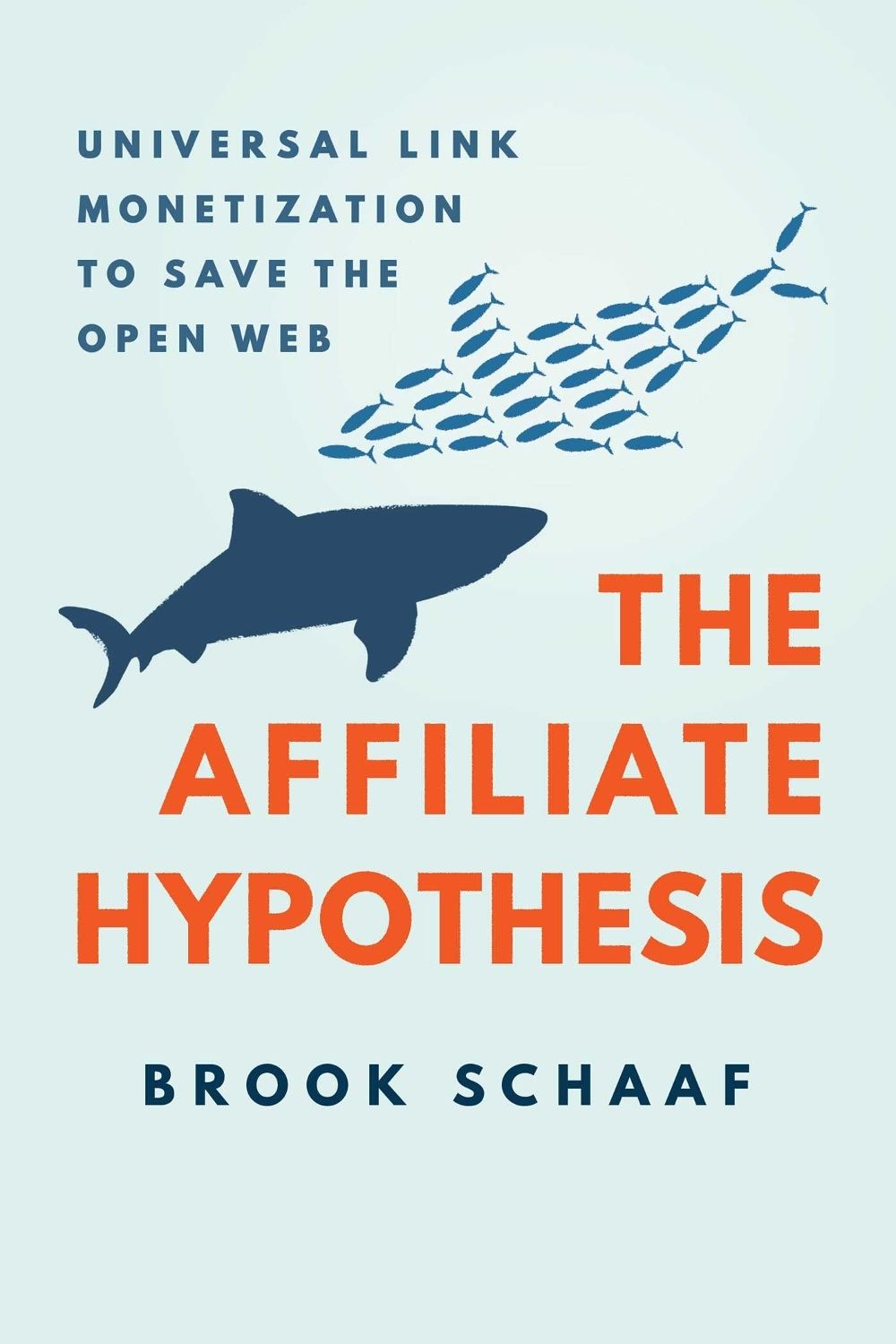 The Affiliate Hypothesis by Brook Schaaf - ISBN: 9781642256857