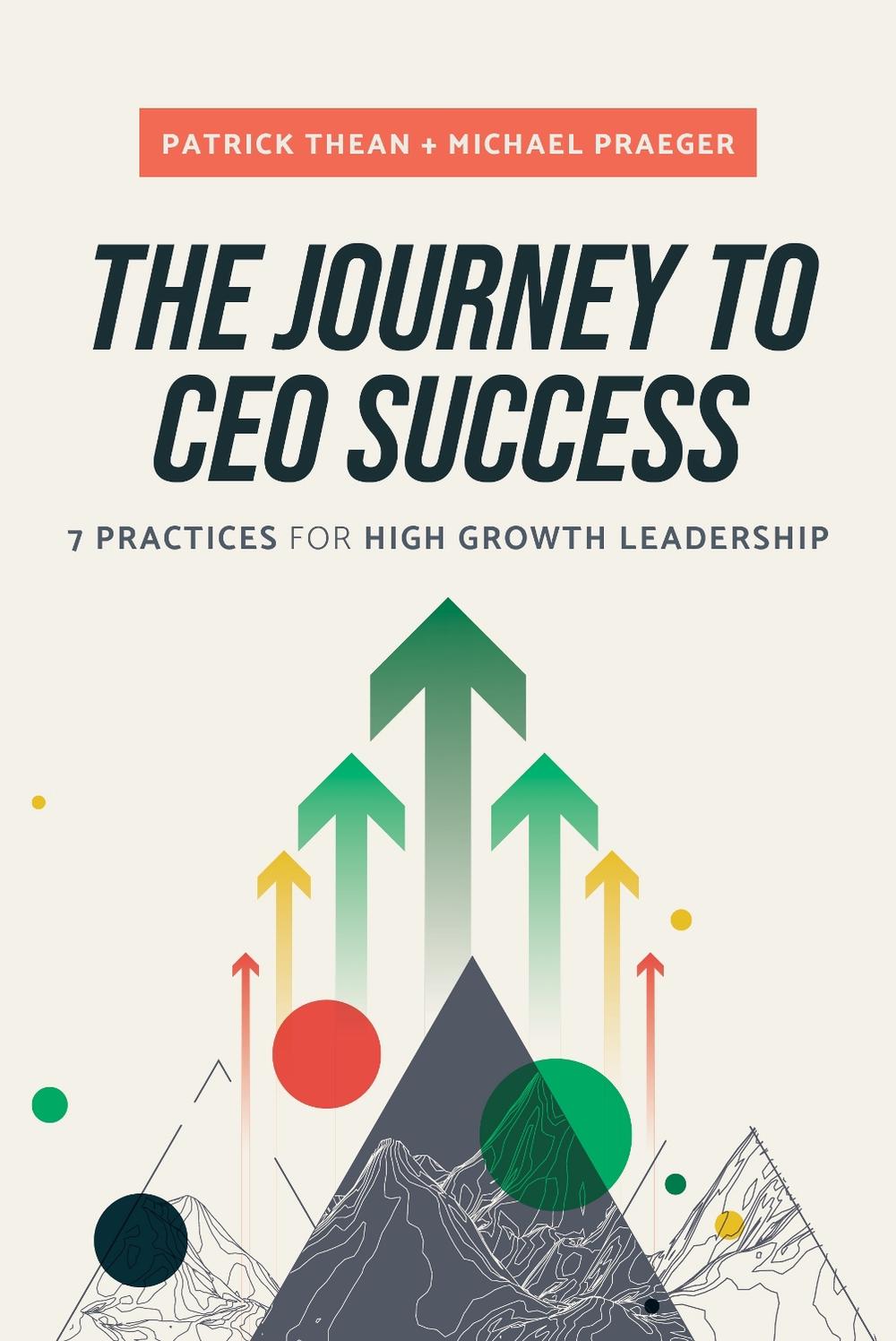 The Journey to CEO Success by Patrick Thean - ISBN: 9781642258523