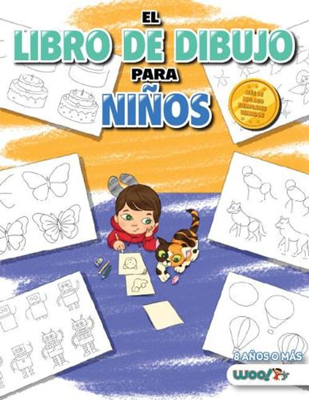 El Libro de Dibujo Para Nios: 365 cosas diarias para dibujar, paso a paso (activ