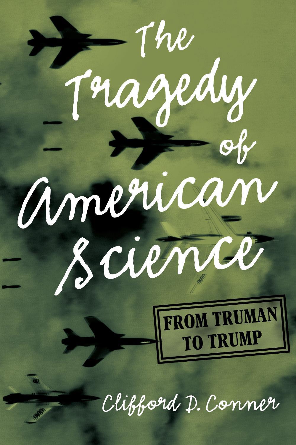 The Tragedy of American Science, 9781642591279