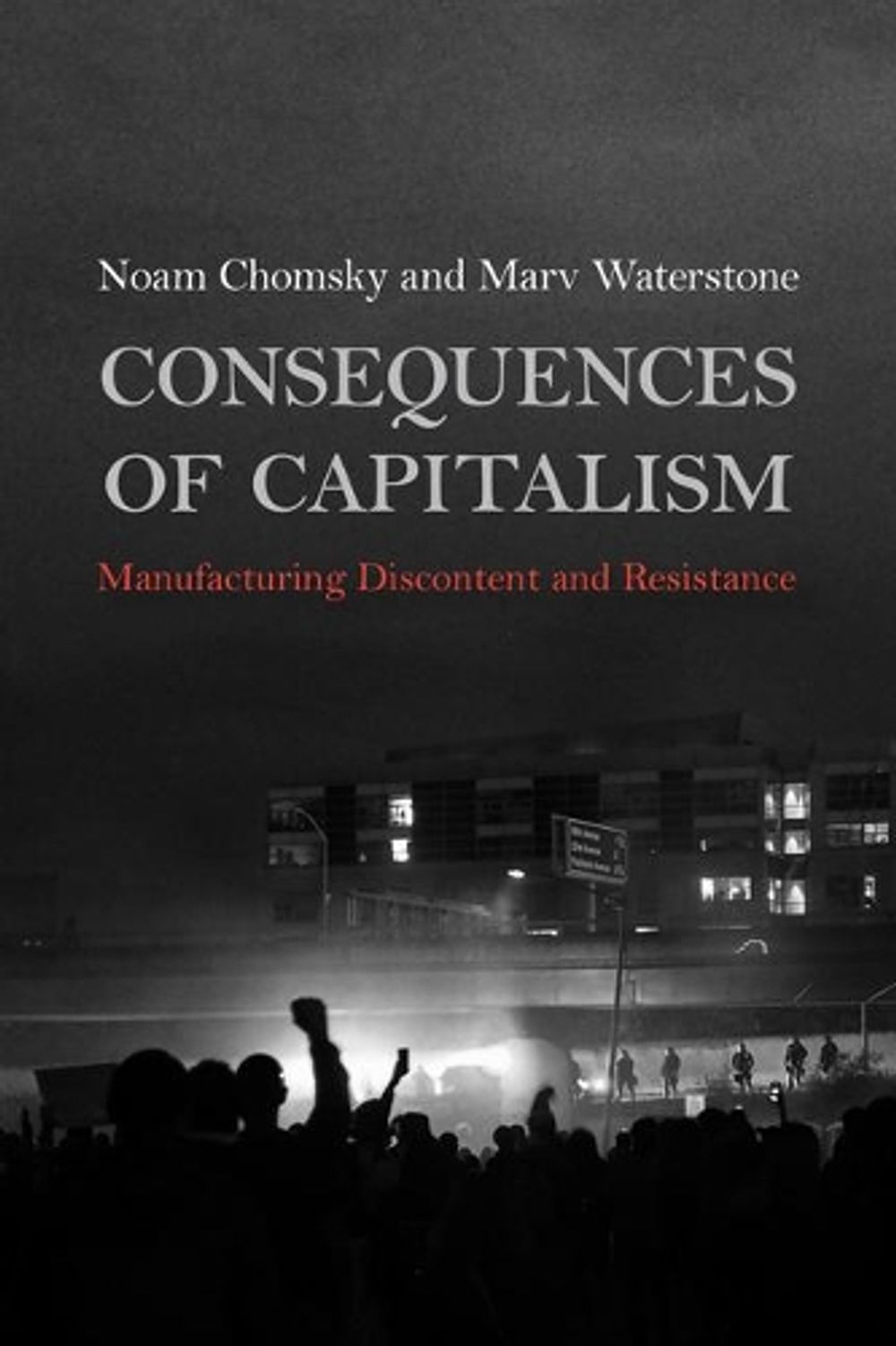Consequences of Capitalism by Noam Chomsky - ISBN: 9781642592634