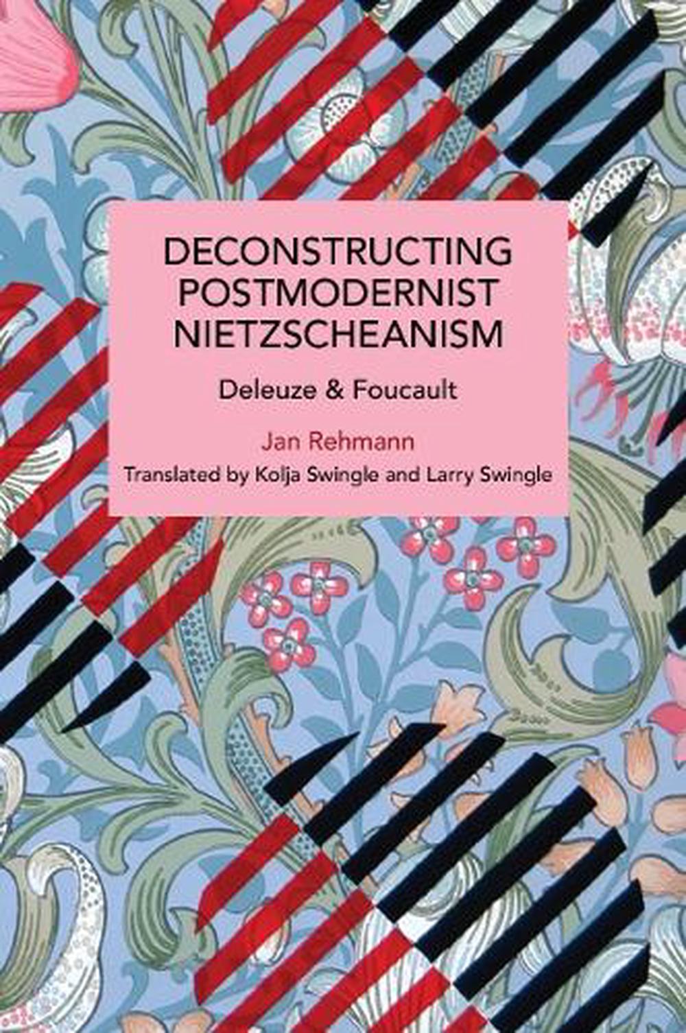 Deconstructing Postmodernist Nietzscheanism, 9781642599176