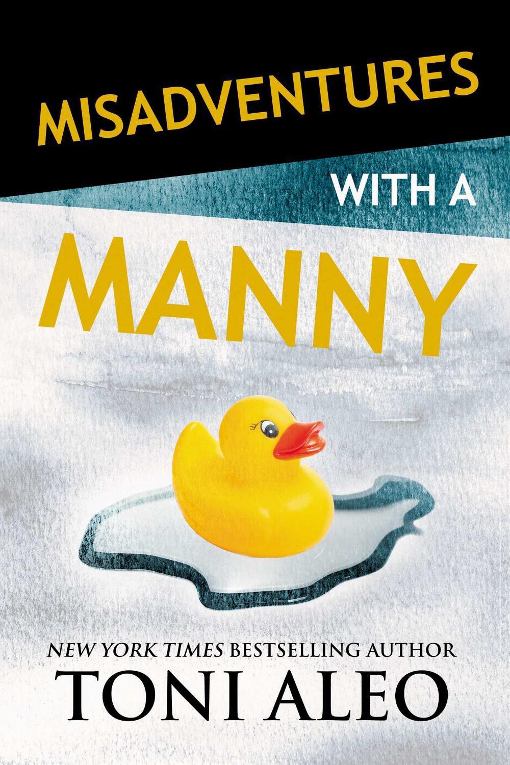 Misadventures With a Manny by Toni Aleo - ISBN: 9781642630046