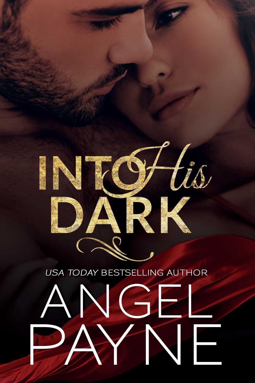 Into His Dark by Angel Payne - ISBN: 9781642630640