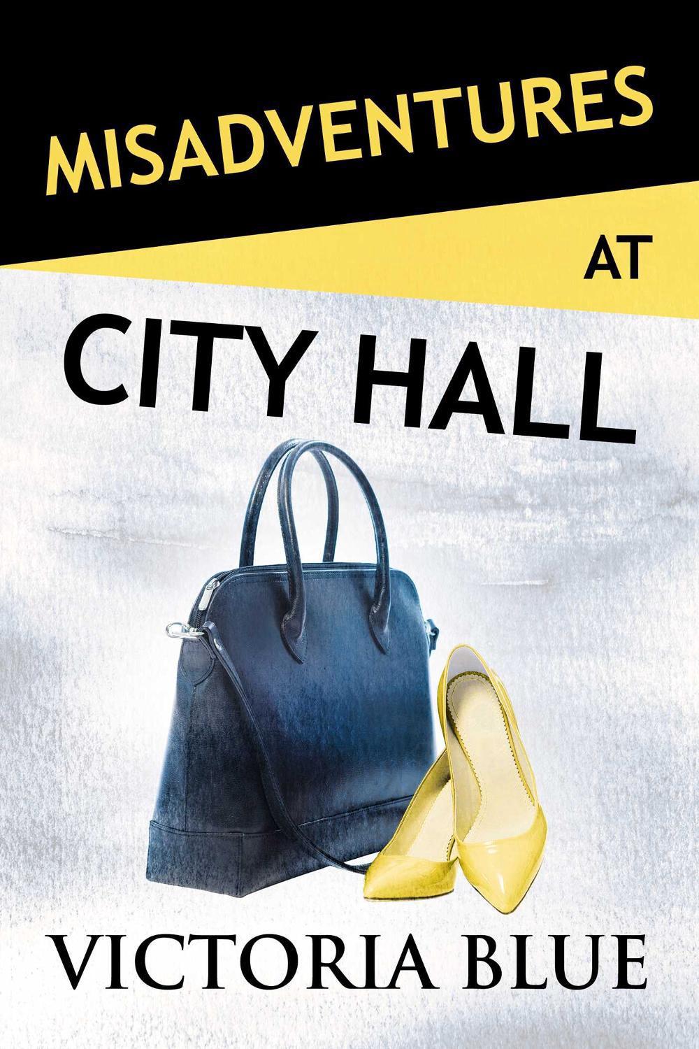 Misadventures at City Hall by Victoria Blue - ISBN: 9781642631425