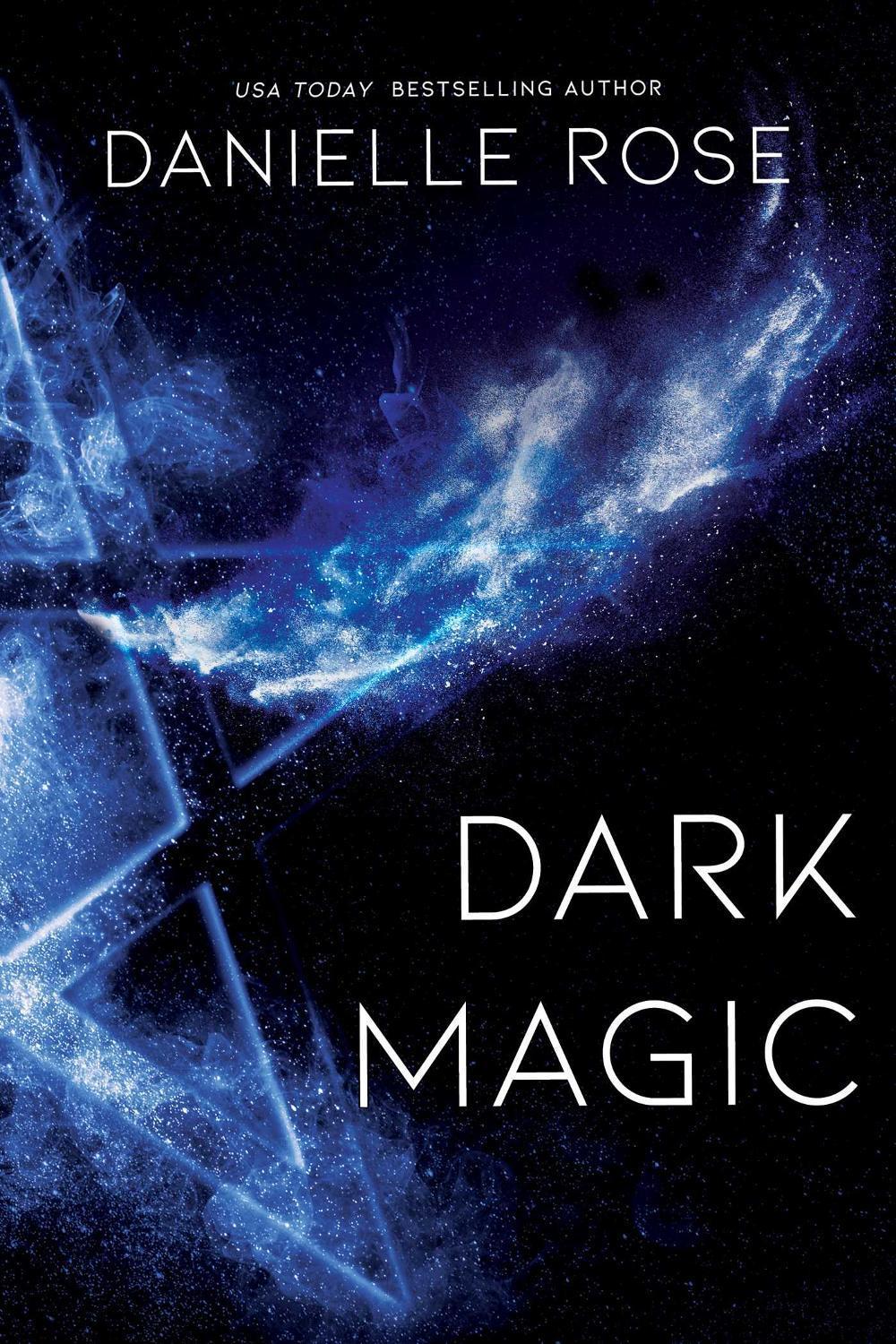 Dark Magic by Danielle Rose - ISBN: 9781642631678