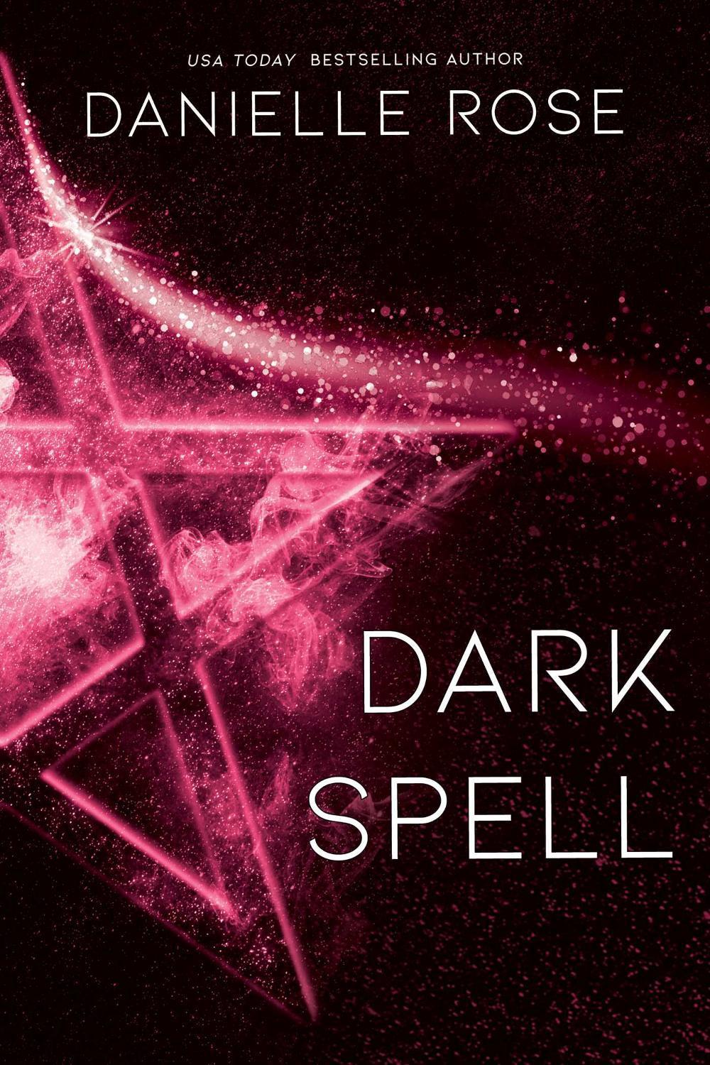 Dark Spell by Danielle Rose - ISBN: 9781642631715