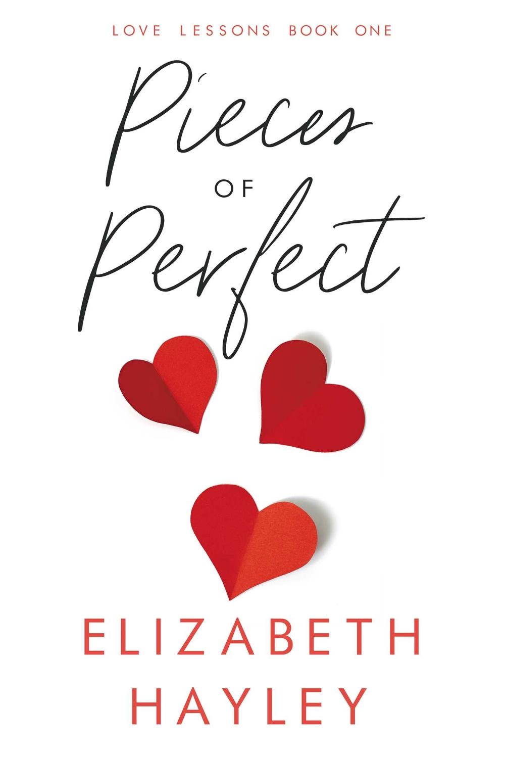 Pieces of Perfect by Elizabeth Hayley - ISBN: 9781642632347