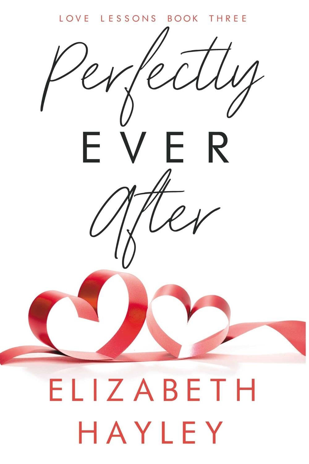 Perfectly Ever After by Elizabeth Hayley - ISBN: 9781642632422