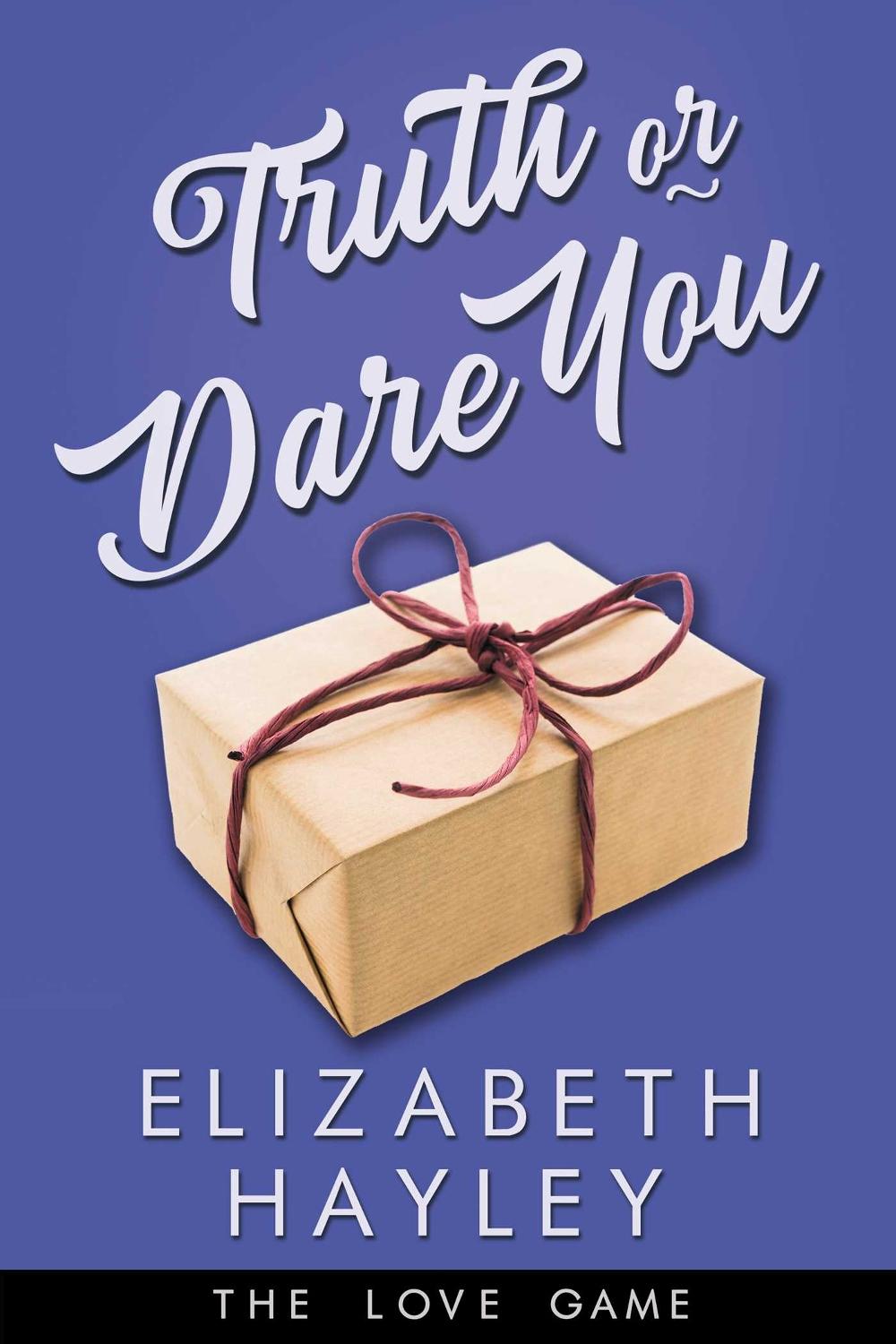 Truth or Dare You by Elizabeth Hayley - ISBN: 9781642632521