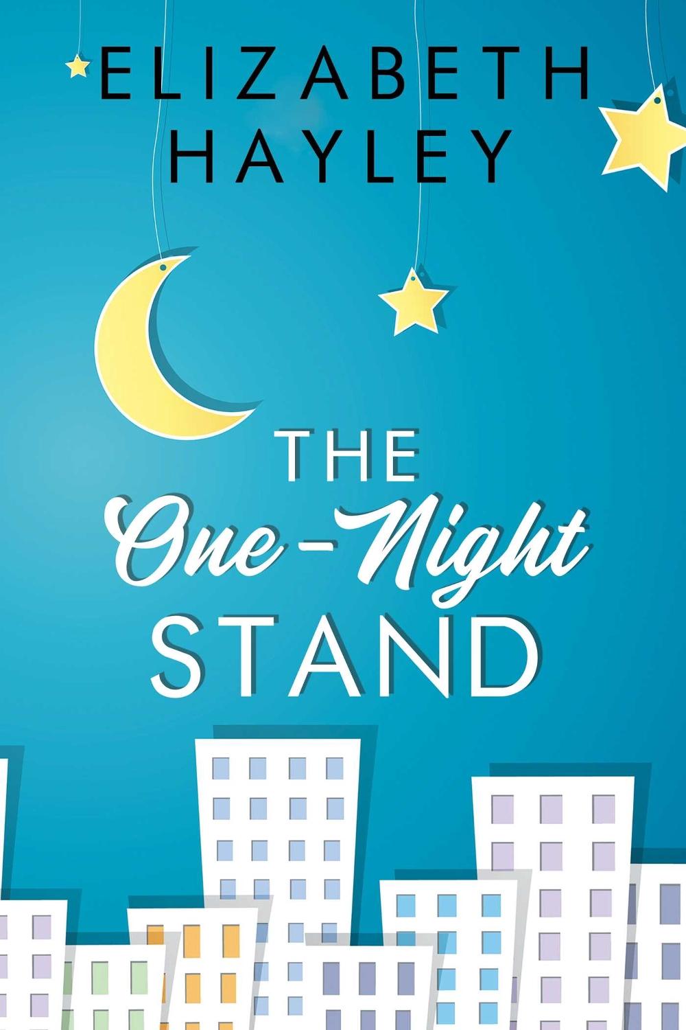 The One-Night Stand by Elizabeth Hayley - ISBN: 9781642632767