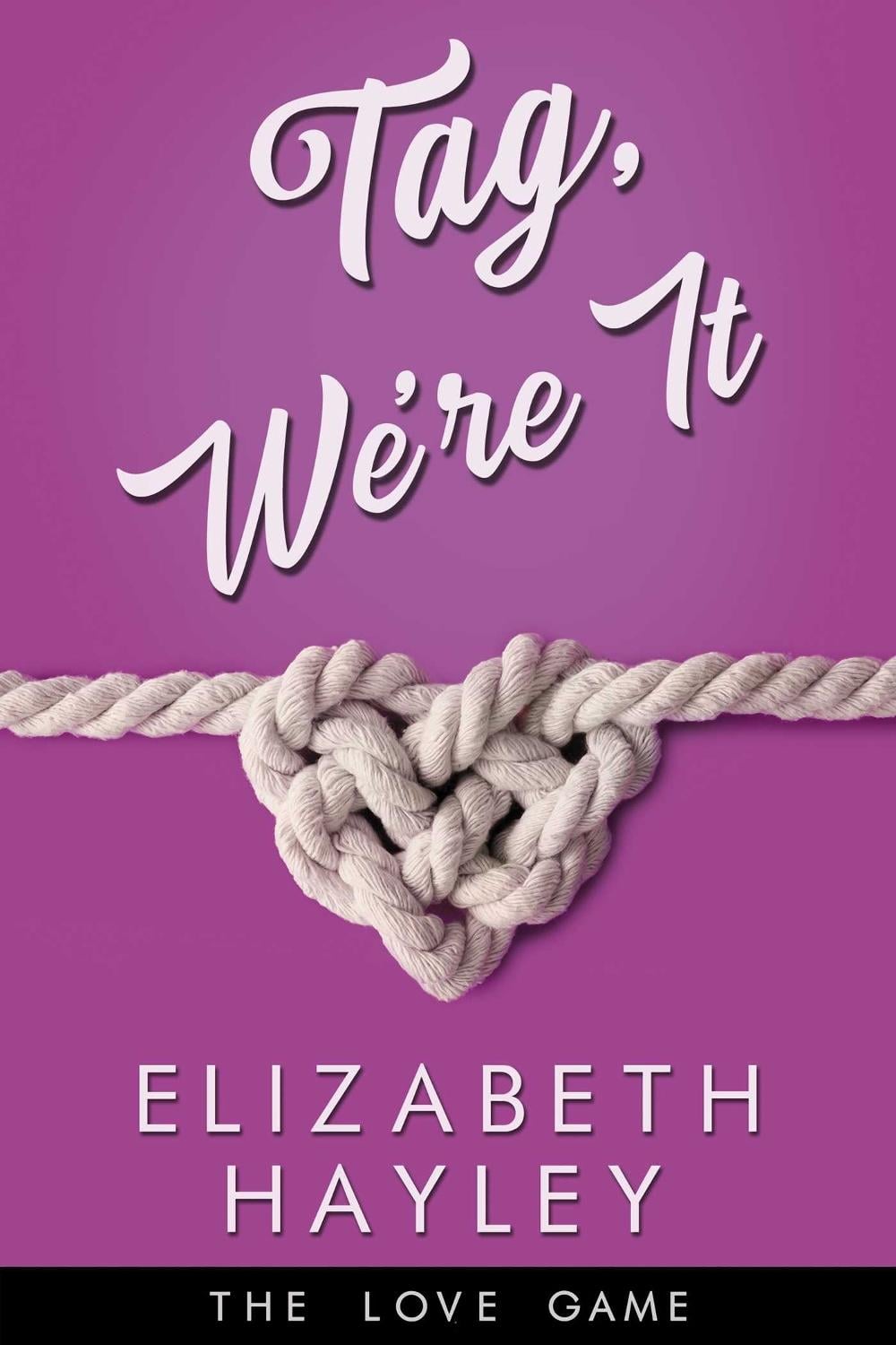 Tag, We're It by Elizabeth Hayley - ISBN: 9781642632934