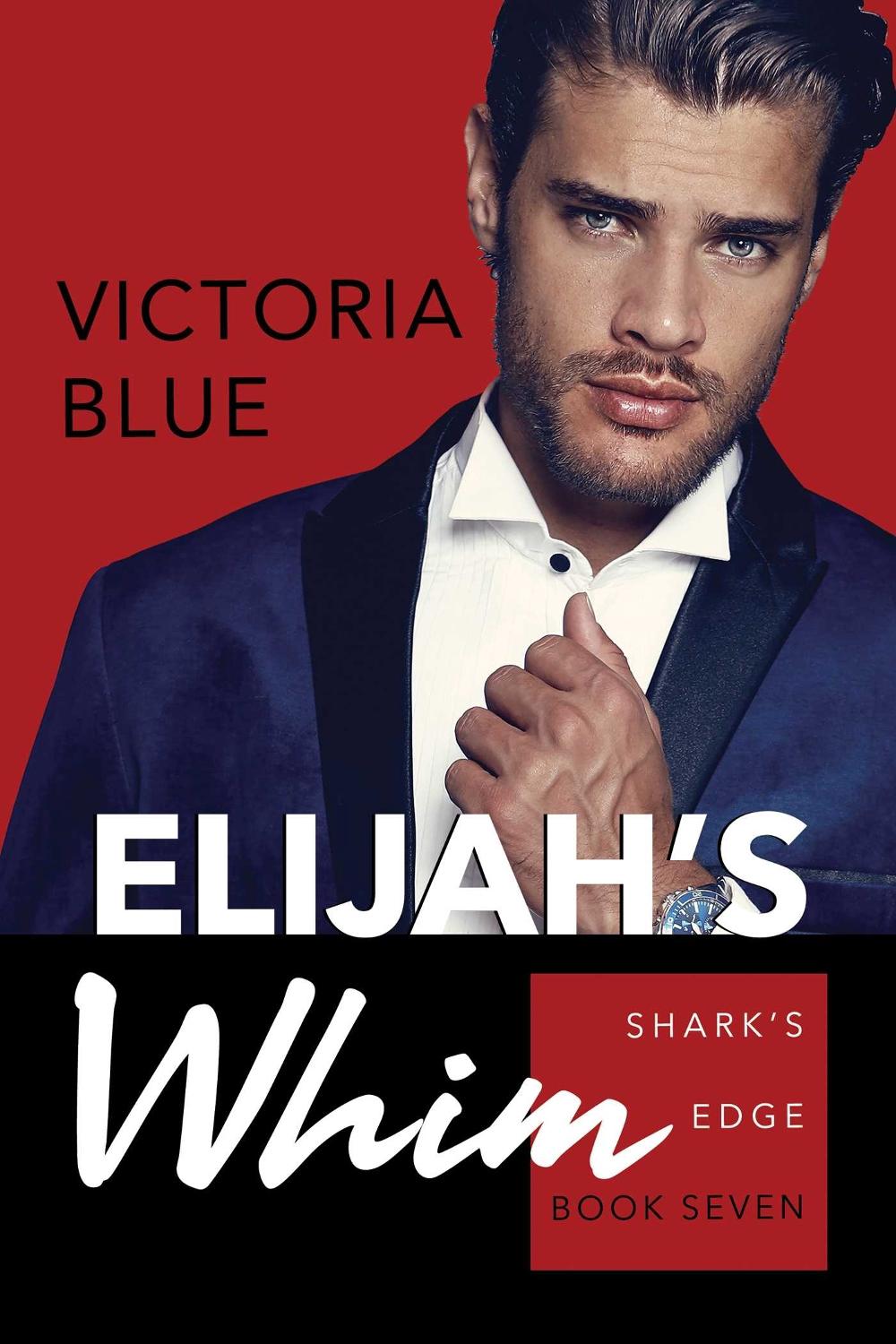 Elijah's Whim by Victoria Blue - ISBN: 9781642633177