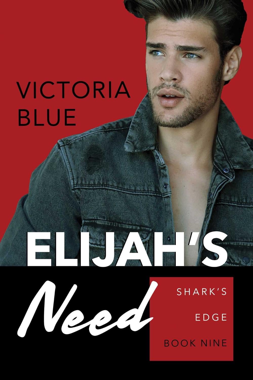 Elijah's Need by Victoria Blue - ISBN: 9781642633214